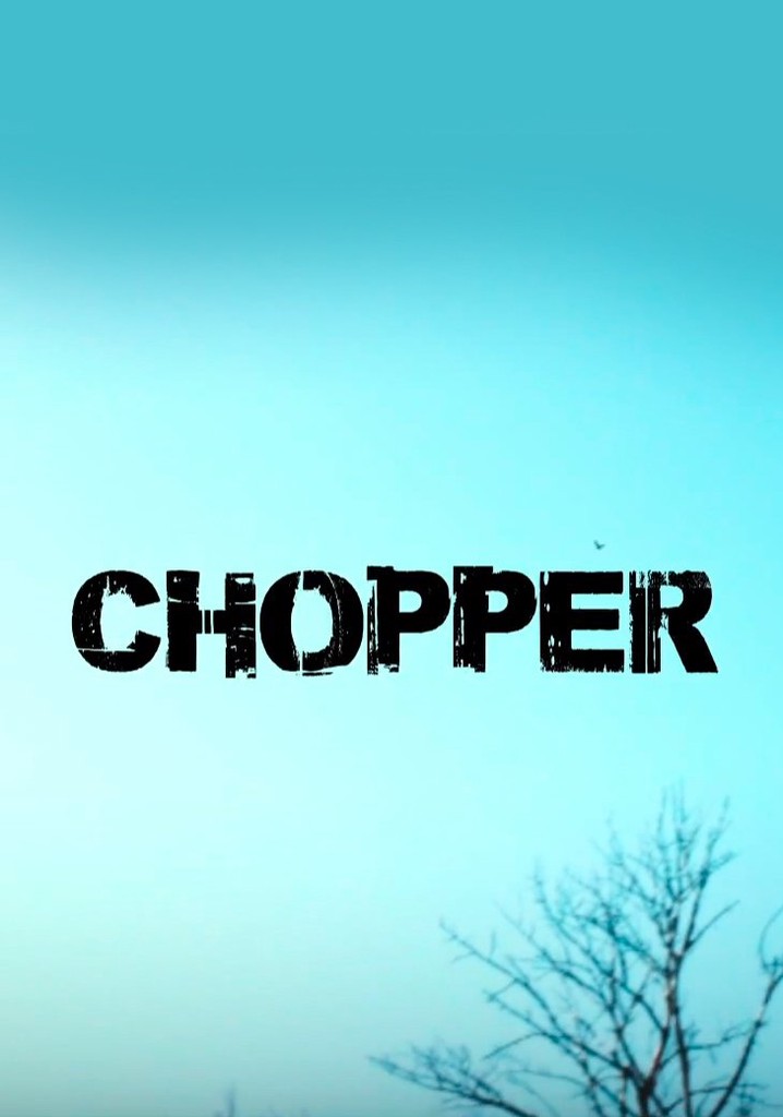 Chopper movie where to watch streaming online